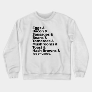 The traditional full breakfast Crewneck Sweatshirt